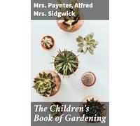The Children's Book of Gardening