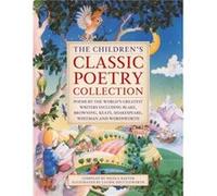 The Childrens Classic Poetry Collection - Nicola Baxter - Anness Publishing - Livre en Anglais - Hardback Nicola BaxterNicola Baxter (Auteur)
