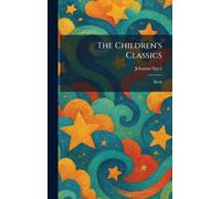 The Children's Classics: Heidi