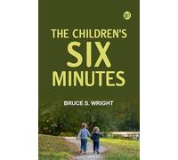 The Children's Six Minutes