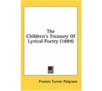 The Children's Treasury of Lyrical Poetry (1889)