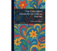 The Children's Treasury of Lyrical Poetry