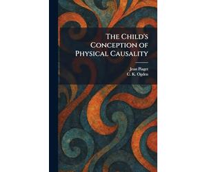 The Child's Conception of Physical Causality