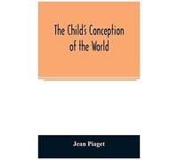 The Child's Conception Of The World