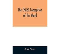 The Child's Conception Of The World