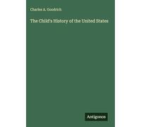 The Child's History of the United States