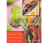 The Chile Pepper Encyclopedia Dave Dewitt (Auteur)