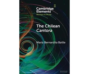 The Chilean Cantora: Women Music Poets in Latin American Post-Colonial Culture