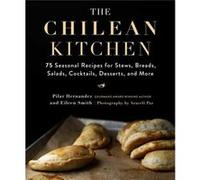 The Chilean Kitchen by Eileen Smith Eileen Smith (Auteur)