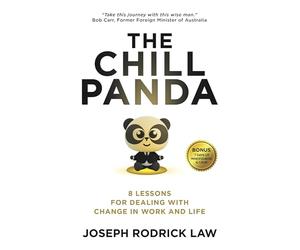 The Chill Panda: 8 Lessons for Dealing with change in work and life