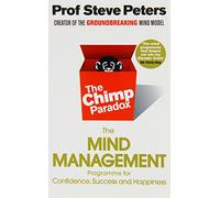 [ The Chimp Paradox The Acclaimed Mind Management Programme to Help You Achie...