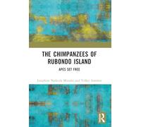 The Chimpanzees of Rubondo Island