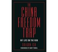 The China Freedom Trap by Dolkun Isa Dolkun Isa (Auteur)