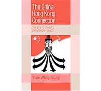 The China-hong Kong Connection, Trade and Development Series Yun-Wing Sung (Auteur)