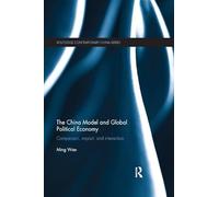 The China Model and Global Political Economy