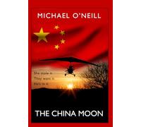 THE CHINA MOON: A high-flying espionage adventure