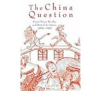 The China Question T. G. Otte (Auteur)