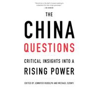 The China Questions: Critical Insights into a Rising Power