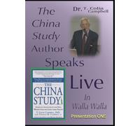 The China Study Author Speaks Live in Walla Walla