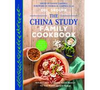 The China Study Family Cookbook