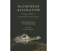 The Chinese Alligator: Ecology, Behavior, Conservation, and Culture