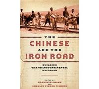 The Chinese and the Iron Road Unknown (Auteur)