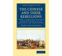 The Chinese and their Rebellions - Thomas Taylor Meadows - Cambridge University Press - Livre en Anglais - Paperback Thomas Taylor MeadowsThomas Taylor Meadows (Auteur)