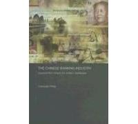 The Chinese Banking Industry: Lessons From History For Today's Challenges