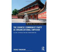The Chinese Communist Party As Organizational Emperor