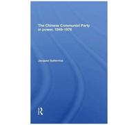 The Chinese Communist Party In Power, 19491976