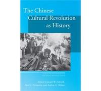 The Chinese Cultural Revolution as History Joseph Esherick (Auteur)