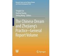 The Chinese Dream And Zhejiang's Practice-General Report Volume