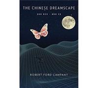 The Chinese Dreamscape, 300 BCE-800 CE Robert Ford Campany (Auteur)