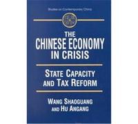 The Chinese Economy in Crisis, Studies on Contemporary China Series Hu Angang, Shaoguang Wang, Wang Shaoguang (Auteur)