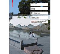 The Chinese Garden: Garden Types for Contemporary Landscape Architecture