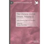 The Chinese Global Dream, Volume Ii