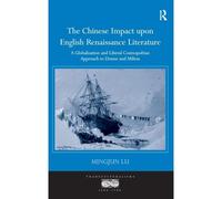 The Chinese Impact Upon English Renaissance Literature