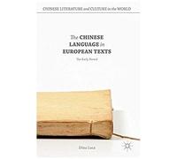 The Chinese Language In European Texts