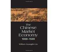 The Chinese Market Economy, 1000-1500