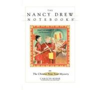 The Chinese New Year Mystery, The Nancy Drew Notebooks Carolyn Keene (Auteur)