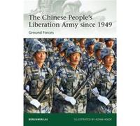 Benjamin Lai – L'Armée populaire de libération chinoise depuis 1949 – Forces terrestres – Broché
