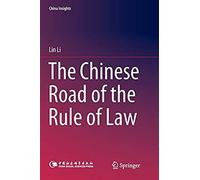 The Chinese Road Of The Rule Of Law