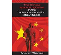 The Chinese Space Programme in the Public Conversation about Space