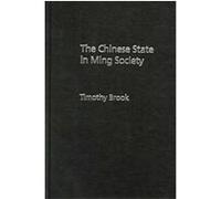 The Chinese State in Ming Society, Critical Asian Scholarship Timothy Brook (Auteur)
