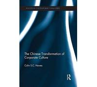 The Chinese Transformation Of Corporate Culture
