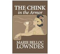 The Chink In The Armor By Marie Belloc Lowndes, Fiction, Mystery & Detective, Ghost, Horror