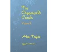 The Chipperfield Carols Volume 2 / Choral Score