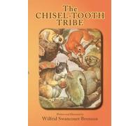 The Chisel-Tooth Tribe
