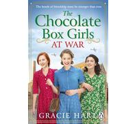 The Chocolate Box Girls at War An uplifting World War II historical novel about sisterhood and resilience - Gracie Hart - Penguin - ebook (ePub) - Livre