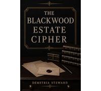 The Chocolate Peanut Butter Coffee Club.: The Blackwood Estate Cipher.